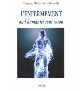 L´enfermement ou l´humanité...