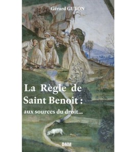 La règle de Saint Benoît :...