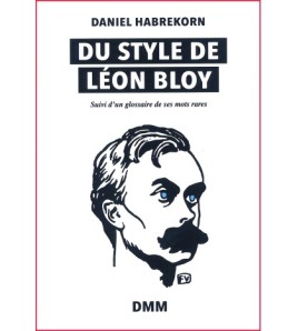 Du style de Léon Bloy -...