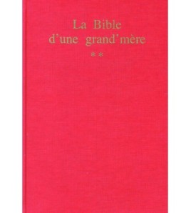 La Bible d´une grand-mère...