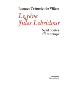 Le rêve de Jules Lebridour...