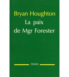 La paix de Mgr Forester