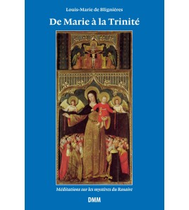 De Marie à la Trinité -...