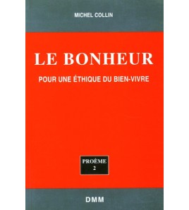 Le bonheur - Pour une...